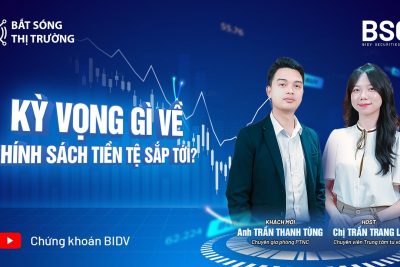 Bắt sóng thị trường tháng 9| Kỳ vọng gì về chính sách tiền tệ sắp tới?